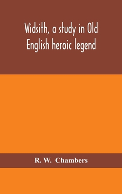 Widsith, A Study In Old English Heroic Legend 9354155030 Book Cover