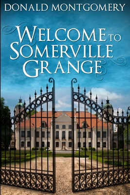 Welcome To Somerville Grange: Large Print Edition [Large Print] 1034405691 Book Cover