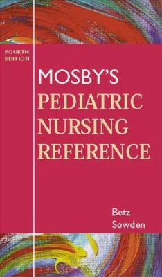 Mosby's Pediatric Nursing Reference 0323009352 Book Cover