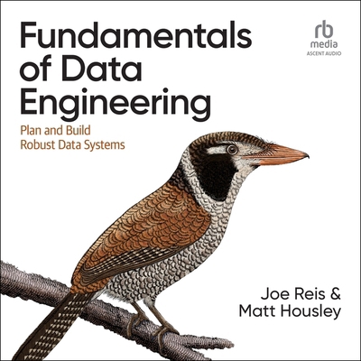 Fundamentals of Data Engineering: Plan and Buil... B0CW5PK4Y1 Book Cover