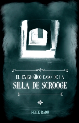 El enigmático caso de la Silla de Scrooge [Spanish] B0CM2W45TV Book Cover