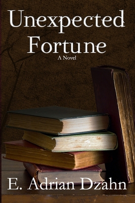 Unexpected Fortune 173708340X Book Cover