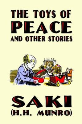 The Toys of Peace and Other Stories 1592241921 Book Cover