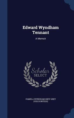 Edward Wyndham Tennant: A Memoir 1340048906 Book Cover