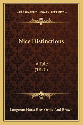 Nice Distinctions: A Tale (1820) 1167000927 Book Cover