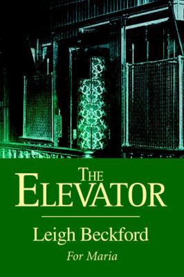 The Elevator 0595354122 Book Cover