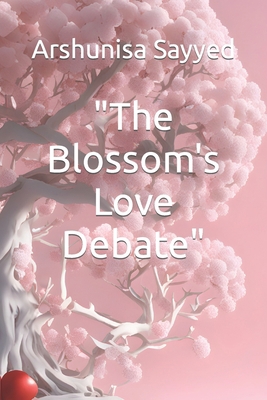 "The Blossom's Love Debate" B0CKL17R8H Book Cover