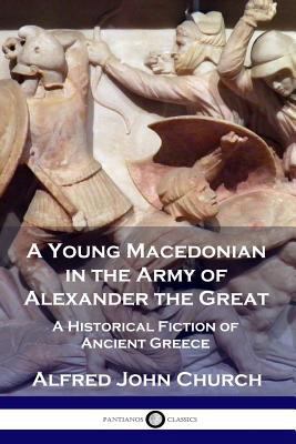 A Young Macedonian in the Army of Alexander the... 1789870097 Book Cover