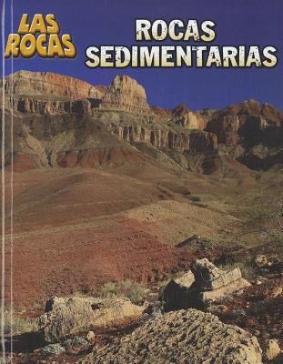Rocas Sedimentarias = Sedimentary Rocks [Spanish] 143295654X Book Cover