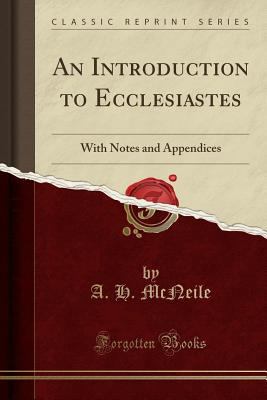 An Introduction to Ecclesiastes: With Notes and... 1333978634 Book Cover