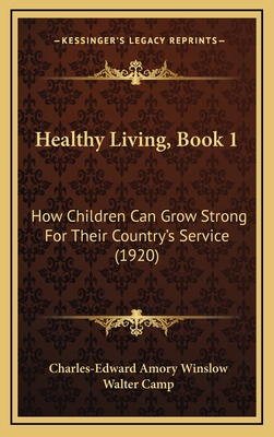 Healthy Living, Book 1: How Children Can Grow S... 1164294695 Book Cover