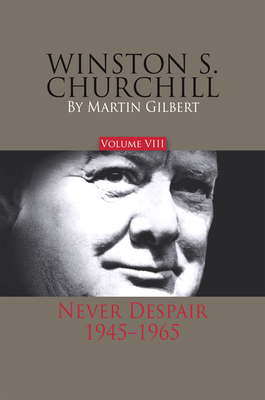 Winston S. Churchill, Volume 8: Never Despair, ... 0916308456 Book Cover