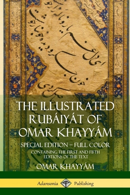 The Illustrated Rubáiyát of Omar Khayyám: Speci... 1387949969 Book Cover