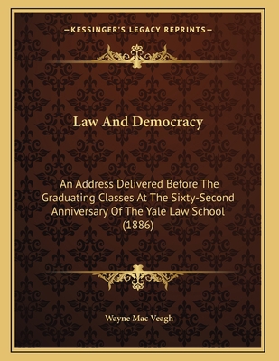 Law And Democracy: An Address Delivered Before ... 1165404591 Book Cover