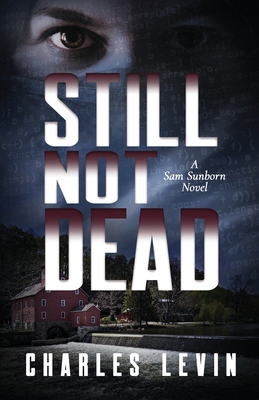 Still Not Dead: A Sam Sunborn Novel 1735210854 Book Cover