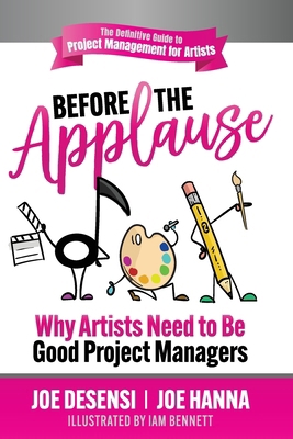 Before the Applause: Why Artists Need to Be Goo... 1948238489 Book Cover