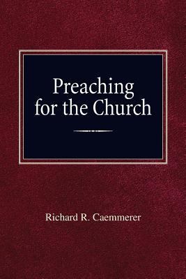 Preaching For the Church 0758654677 Book Cover