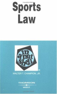 Sports Law in a Nutshell 0314159665 Book Cover