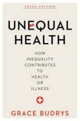 Unequal Health: How Inequality Contributes to H... 1442248505 Book Cover