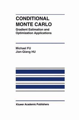 Conditional Monte Carlo: Gradient Estimation an... 1461378893 Book Cover