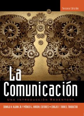 La Comunicacion: Una Introduccion Redentora [Spanish] 1465286659 Book Cover