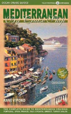 Mediterranean by Cruise Ship: The Complete Guid... 0968838995 Book Cover