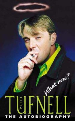 Phil Tufnell : What Now? - The Autobiography 0002188171 Book Cover