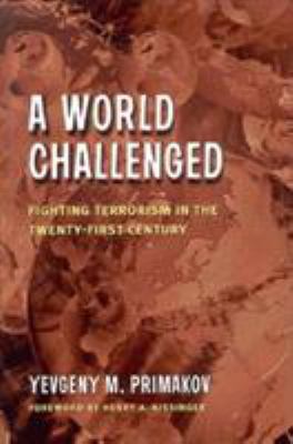 A World Challenged: Fighting Terrorism in the T... 0815771940 Book Cover