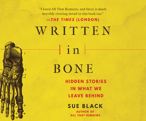 Written in Bone: Hidden Stories in What We Leav... 1666514748 Book Cover