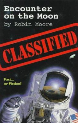 Encounter on the Moon: Fact... or Fiction? (Cla... 0753450062 Book Cover