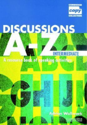 Discussions A-Z Intermediate: A Resource Book o... 0521559812 Book Cover