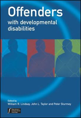 Offenders With Developmental Disabilities (Wile... 0470854103 Book Cover