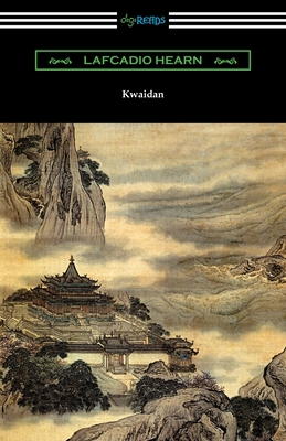 Kwaidan: Stories and Studies of Strange Things 1420967517 Book Cover