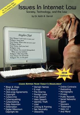 Issues In Internet Law: Society, Technology, an... 0977161153 Book Cover