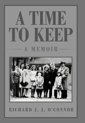 A Time to Keep: A Memoir: A Memoir 1469134829 Book Cover