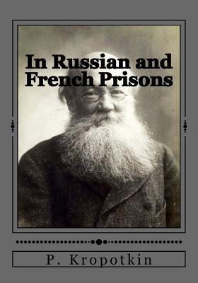 In Russian and French Prisons 1546874550 Book Cover