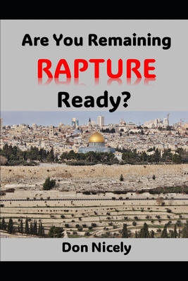 Are You Remaining Rapture Ready B0CVF3HN6V Book Cover