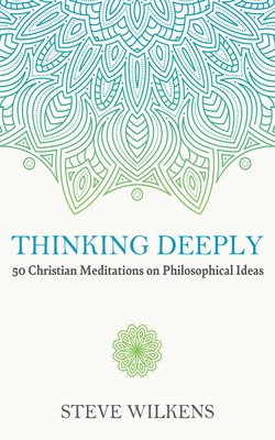 Thinking Deeply: 50 Christian Meditations on Ph... 1666799432 Book Cover