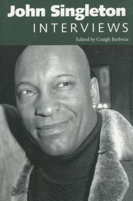 John Singleton: Interviews 160473115X Book Cover