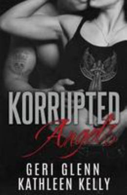 Korrupted Angels: An MC Crossover Novella 1984927752 Book Cover