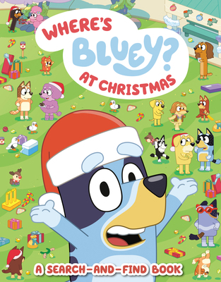 Where's Bluey? at Christmas: A Search-And-Find ... 0593752988 Book Cover
