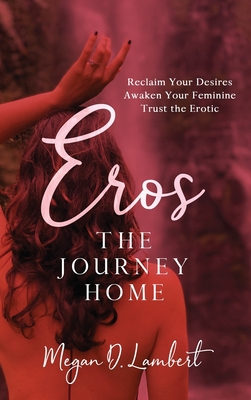 Eros: The Journey Home 1951503449 Book Cover