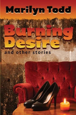 Burning Desire and Other Stories 1969139722 Book Cover