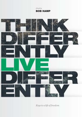 Think Differently Live Differently: Keys to a L... 099636854X Book Cover