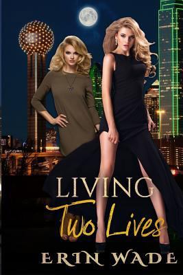 Living Two Lives 1987764390 Book Cover