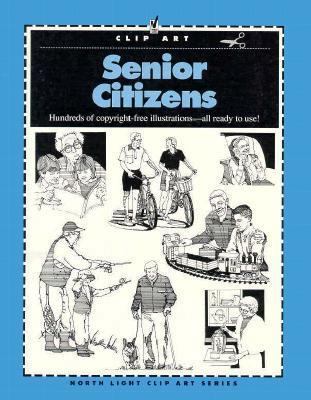 Clip Art Senior Citizens 089134604X Book Cover