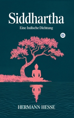 Siddhartha: Eine Indische Dichtung (German Edit... [German] 9373680048 Book Cover
