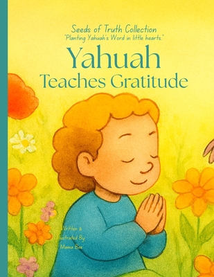 Yahuah Teaches Gratitude B0GCLDXNRC Book Cover