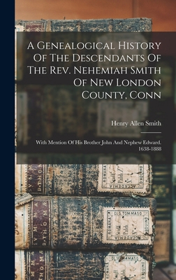 A Genealogical History Of The Descendants Of Th... 1015814573 Book Cover
