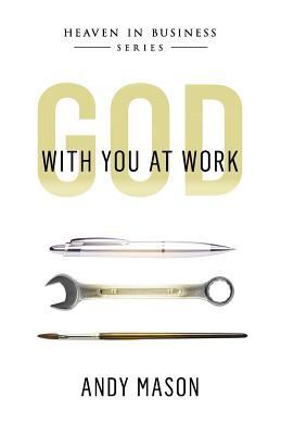 God With You at Work 1492264377 Book Cover
